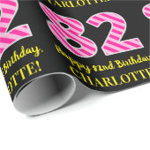 Fun Pink Stripes "82"; Happy 82nd Birthday; naam Cadeaupapier (Rol Hoek)