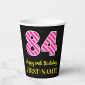 Fun Pink Stripes "84": Happy 84th Birthday + Name Papieren Bekers (Voorkant)