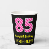 Fun Pink Stripes "85": Happy 85th Birthday + Name Papieren Bekers (Voorkant)