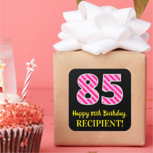 Fun Pink Stripes "85": Happy 85th Birthday + Name Vierkante Sticker