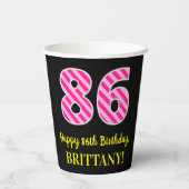 Fun Pink Stripes "86": Happy 86th Birthday + Name Papieren Bekers (Achterkant)