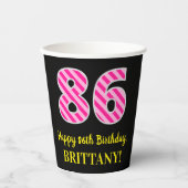 Fun Pink Stripes "86": Happy 86th Birthday + Name Papieren Bekers (Voorkant)