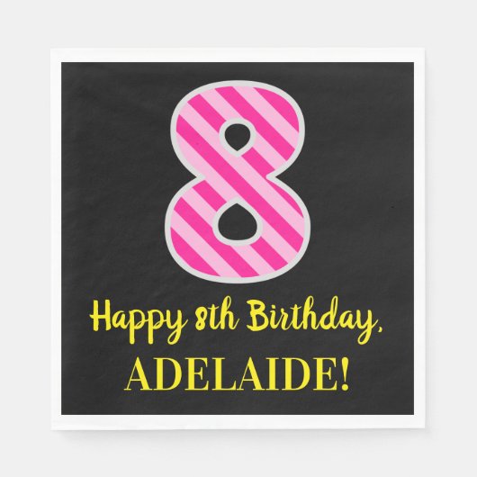Fun Pink Stripes "8"; Happy 8th Birthday; naam Servet (Voorkant)