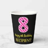 Fun Pink Stripes "8": Happy 8th Birthday + Name Papieren Bekers (Voorkant)
