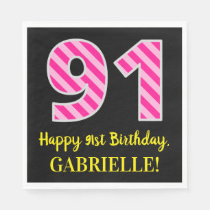 Fun Pink Stripes "91"; Happy 91st Birthday; naam Servet