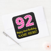 Fun Pink Stripes "92": Happy 92nd Birthday + Name Vierkante Sticker (Envelop)