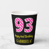 Fun Pink Stripes "93": Happy 93rd Birthday + Name Papieren Bekers (Voorkant)