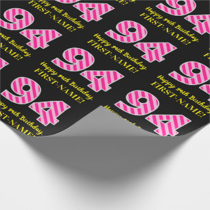 Fun Pink Stripes "94"; Happy 94th Birthday; naam Cadeaupapier