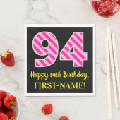 Fun Pink Stripes "94"; Happy 94th Birthday; naam Servet (Insitu)