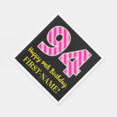 Fun Pink Stripes "94"; Happy 94th Birthday; naam Servet (Hoek)
