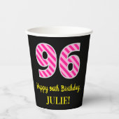 Fun Pink Stripes "96": Happy 96th Birthday + Name Papieren Bekers (Voorkant)