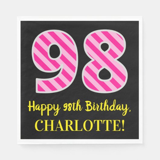 Fun Pink Stripes "98"; Happy 98th Birthday; naam Servet (Voorkant)