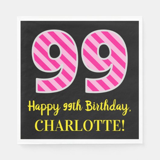 Fun Pink Stripes "99"; Happy 99th Birthday; naam Servet (Voorkant)