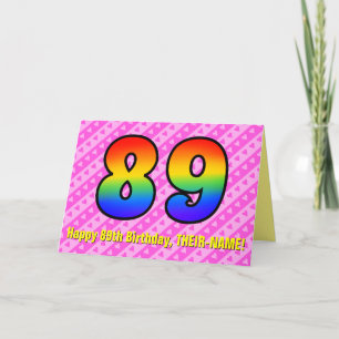 Fun Pink Stripes, Hearts, Rainbow # 89th Birthday Kaart