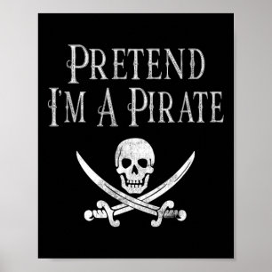 Fun Pretend, ik ben een Pirate Lazy Halloween Cost Poster