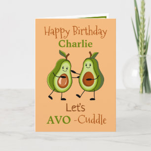 Fun Pun Avocado AVO-Cuddle Birthday Wenskaart Kaart