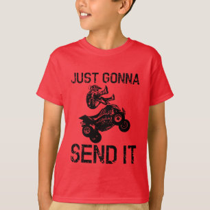 Fun Quad ATV Dirt Bike gaat het gewoon verzenden T-shirt