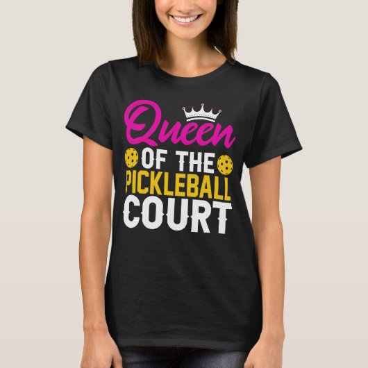 Fun Queen of the Pickleball Court T-shirt (Voorkant)