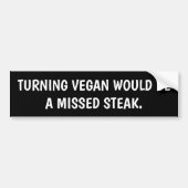 Fun quote over vegan bumpersticker (Voorkant)