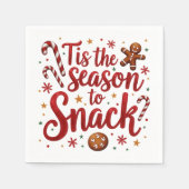 Fun Quote Tis the Season to Snack Christmas  Servet (Voorkant)