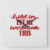 Fun Red Quote op hout Vierkante Klok (Voorkant)