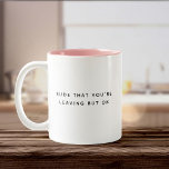 Fun Retirement-collega verlaat Schattigee trendy o Tweekleurige Koffiemok<br><div class="desc">‘Onbeschoft dat je weggaat,  maar oké’ – de perfecte mix van sass en liefde voor de aftredende collega die gemist zal worden!</div>