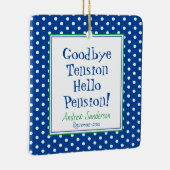 Fun retirement Hallo Pension Quote Blue Ceramic of Keramisch Ornament (Rechts)