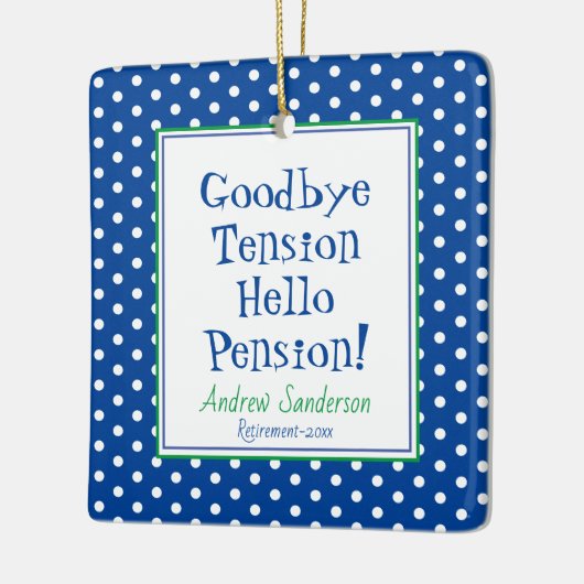 Fun retirement Hallo Pension Quote Blue Ceramic of Keramisch Ornament (Links)