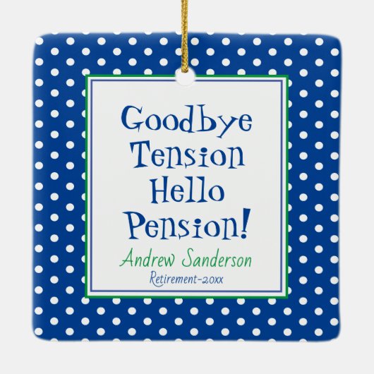 Fun retirement Hallo Pension Quote Blue Ceramic of Keramisch Ornament (Achterkant)