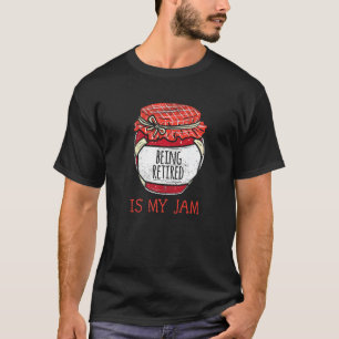 Fun Retirement Meme Gezegde Cute Reited T-shirt
