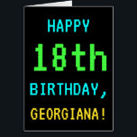 Fun /Retro Video Game 18th Birthday<br><div class="desc">Dit eenvoudige, leuke verjaardagsontwerp van het wenskaart bevat een bericht als "HAPPY 18th BIRTHDAY, GEORGIANA!". Het bevat ook een leuke, pixelated look die doet denken aan het uiterlijk van retro- of klassieke videogames uit de jaren tachtig en begin jaren negentig. De naam op de voorzijde en het bericht op de...</div>