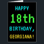 Fun /Retro Video Game 18th Birthday<br><div class="desc">Dit eenvoudige, leuke verjaardagsontwerp van het wenskaart bevat een bericht als "HAPPY 18th BIRTHDAY, GEORGIANA!". Het bevat ook een leuke, pixelated look die doet denken aan het uiterlijk van retro- of klassieke videogames uit de jaren tachtig en begin jaren negentig. De naam op de voorzijde en het bericht op de...</div>