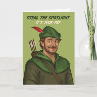 Fun Robin Hood Steal de Spotlight Verjaardag Kaart
