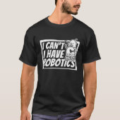 Fun Robots Ai Artificial Intelligence Robotics T-shirt (Voorkant)