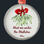 Fun Romantic ontmoet Mistletoe Quote Kerstmis Metalen Ornament<br><div class="desc">Kunst voor de Waterverf van kerstmis in het kader van de Mistletoe Quote</div>