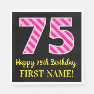 Fun. roze strips "75"; Happy 75th Birthday; Naam Servet