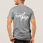 Fun Run Design Tri-Blend Shirt (Achterkant)