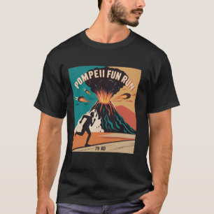 Fun Run vulkaan Pompeii Eruption 79 AD T-shirt