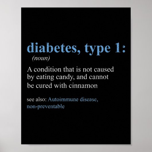 Fun Sarcasm T1d Diabetes Definition Awareness Poster (Voorkant)