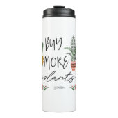 Fun Script Koop meer Planten Garden Plant Lover Thermosbeker (Voorkant)