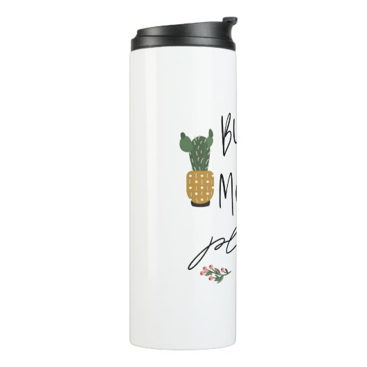 Fun Script Koop meer Planten Garden Plant Lover Thermosbeker (Gedraaid links)