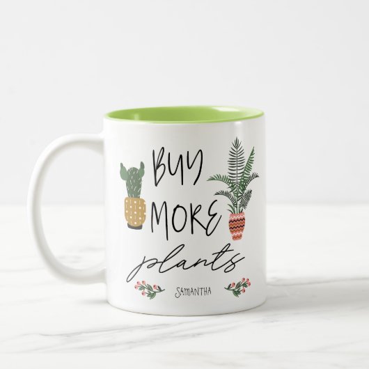 Fun Script Koop meer Planten Garden Plant Lover Tweekleurige Koffiemok (Links)