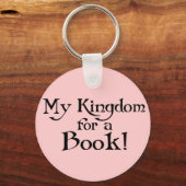Fun Shakespeare My Kingdom for a Book T shirt Sleutelhanger (Voorkant)