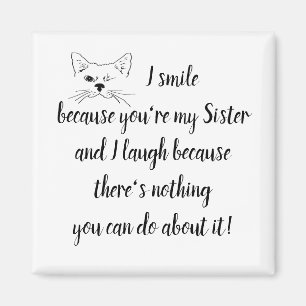 Fun Sister Gezegde Quote Cute Winking Cat Magneet
