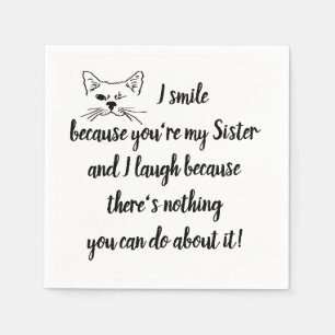 Fun Sister Gezegde Quote Cute Winking Cat Servet