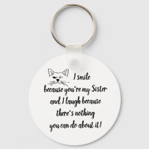 Fun Sister Gezegde Quote Cute Winking Cat Sleutelhanger