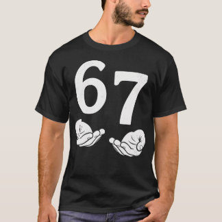 Fun Six Seven 6 7 Funny 67 Gen Alpha Slang 6-7 Mem T-shirt