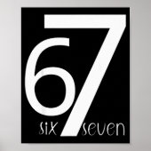 Fun Six Seven 6 7 Meme Design 6 7  Poster (Voorkant)