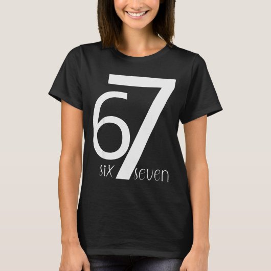 Fun Six Seven 6 7 Meme Design 6 7  T-shirt (Voorkant)