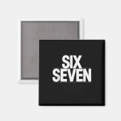 Fun Six Seven 6 7 Meme Design Magneet (Voorkant / Achterkant)